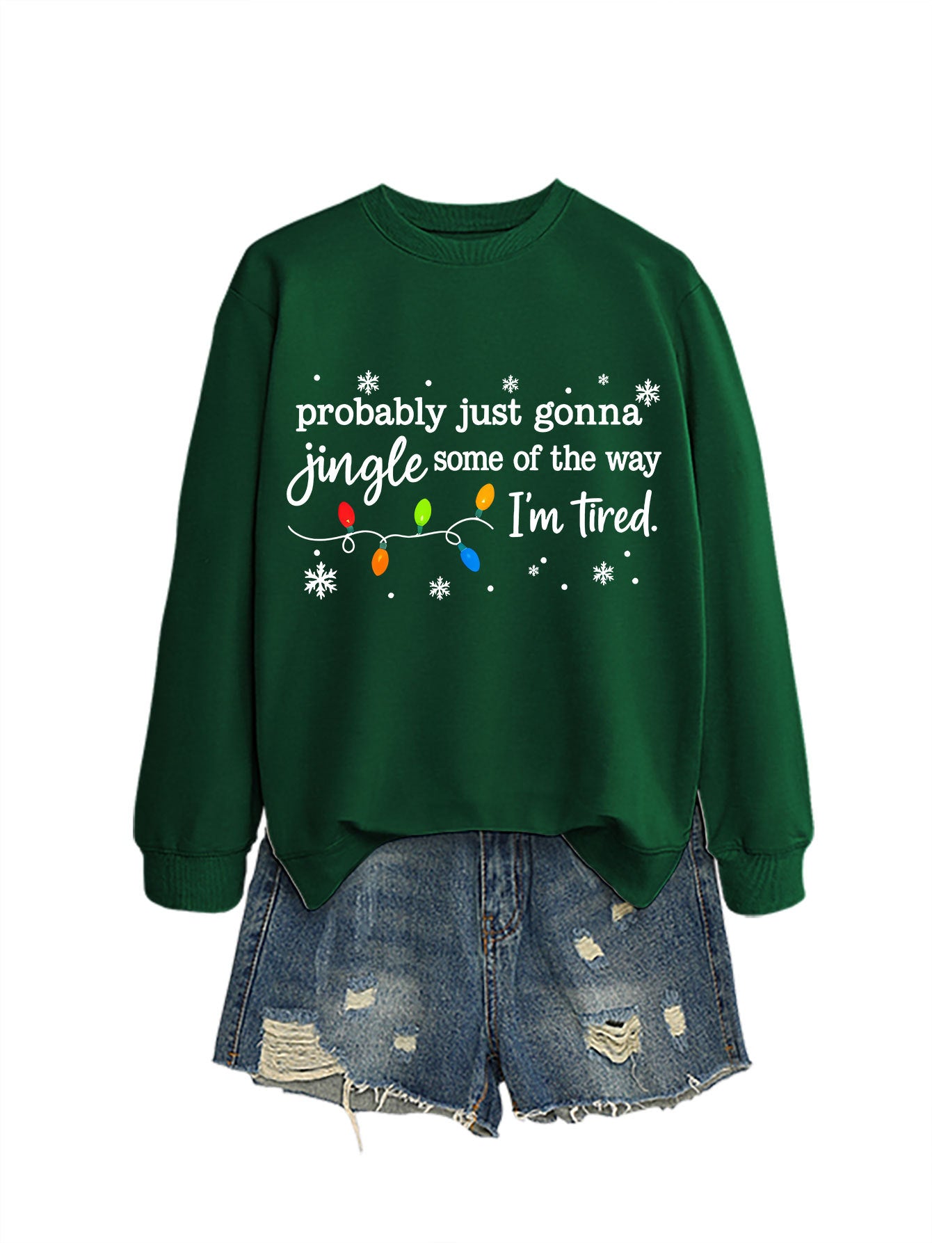 Women's Probably Just Gonna Jingle Some Of The Way I'm Tired Christmas Print Winter Sweatshirt